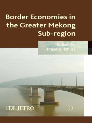 cover image of Border Economies in the Greater Mekong Sub-region